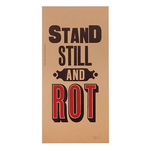 STAND STILL AND ROT     BR/BK