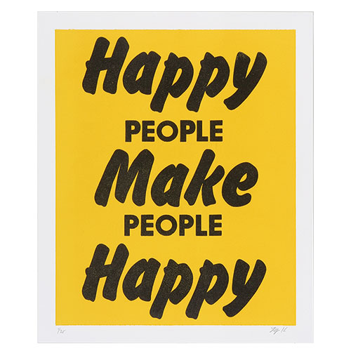 HAPPY PEOPLE MAKE PEOPL YELLOW