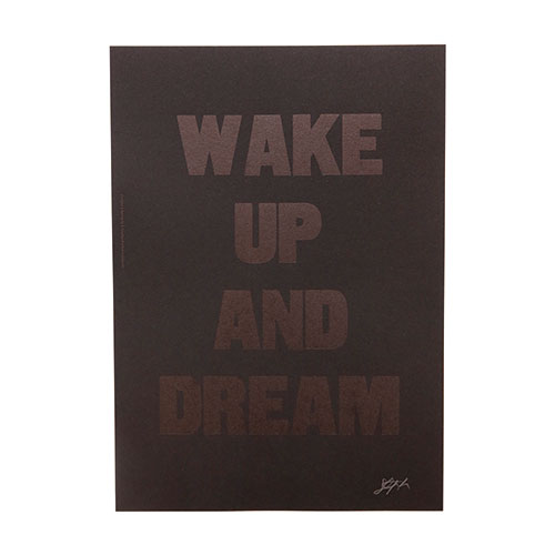 WAKE UP AND DREAM       BK/BK