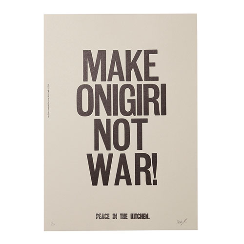 MAKE ONIGIRI NOT WAR