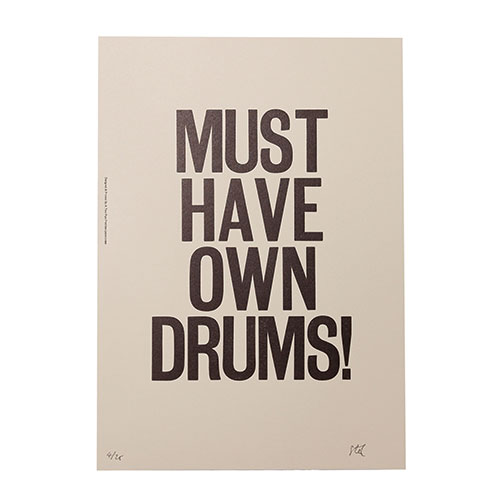 MUST HAVE OWN DRUMS