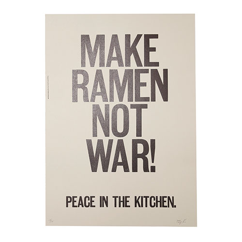 MAKE RAMEN NOT WAR